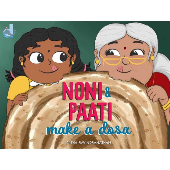 Noni & Paati Make a Dosa