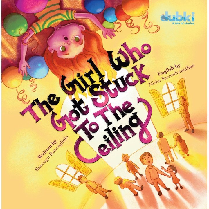 The Girl Who Got Stuck To The Ceiling