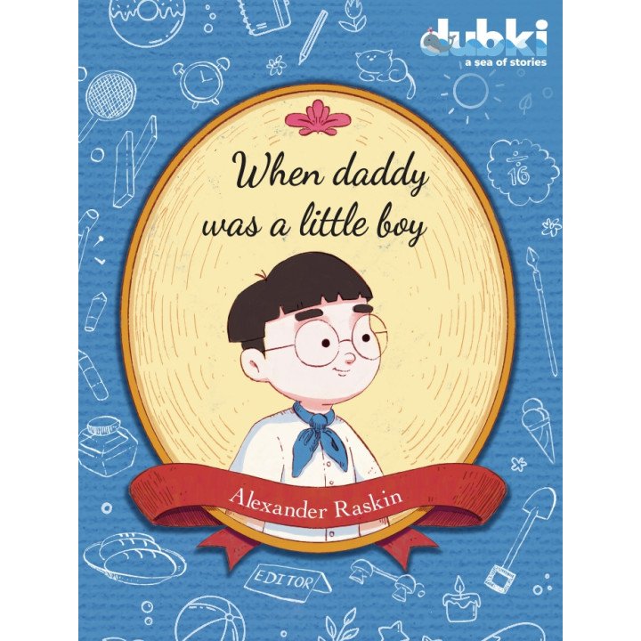 When Daddy Was a Little Boy